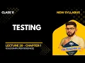 Software Testing Explained Ensuring Quality Reliability Lecture 20 1st Year Computer Science