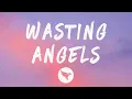Post Malone - Wasting Angels Feat The Kid Laroi