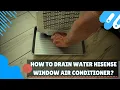 How to drain water hisense window air conditioner