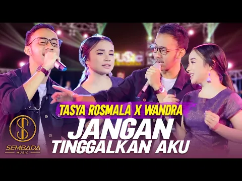 Download MP3 JANGAN TINGGALKAN AKU - TASYA ROSMALA X WANDRA (Official Music Video) | DANGDUT LAWAS KOPLO