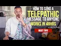 100 TELEPATHY Send A TELEPATHIC MESSAGE To Anyone and Get Proof in 48 Hours Law of Attraction