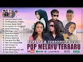 Lagu Pop Melayu Terbaru 2024 ~ Lagu Melayu Terpopuler 2023 Bikin Baper - Gustrian Geno Feat Arief
