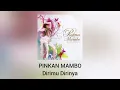 Download Lagu Pinkan Mambo - Dirimu Dirinya (Official Audio)