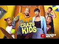 Download Lagu CRAZY KIDS - IK OGBONNA, FRANCES BEN, SUSAN ZAYAT, ZIORA CEECEE, 2024 LATEST  NOLLYWOOD MOVIE