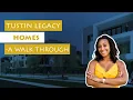 Welcome to New Homes Tustin Legacy A Walk Through