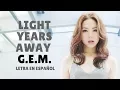 Download Lagu G.E.M. - LIGHT YEARS AWAY (光年之外) /Sub Español/Pinyin/Chino