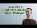 How can I generate an MD5 hash in Java