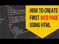 How to create first web page using html hello world program in html