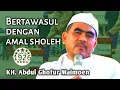 Lagu Bertawasul dengan Amal Sholeh | Gus Ghofur | KH. Abdul Ghofur Maimoen