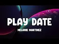 Download Lagu Play Date - Melanie Martinez (Lyrics) I don't give a fuck about you anyways