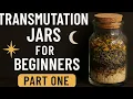 Transmutation jars for beginners pt 1