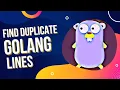 Go Tutorial Duplicate Line