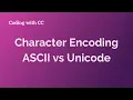 Character Encoding ASCII v Unicode