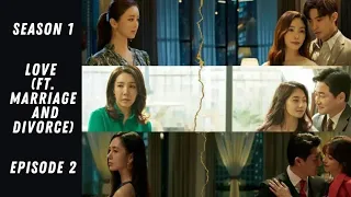 episode 2 love ft marriage and divorce season 1 alur cerita dramamachachacha9026