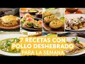 7 recetas con pollo deshebrado para la semana Kiwilimon