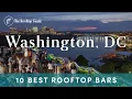 10 Best Rooftop Bars in Washington DC - 2025