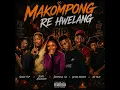 Makompong Re Hwelang (Clean Version)