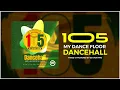 Download Lagu DJ KASH PRO - 1O5 MY DANCE FLOOR  [Dancehall]