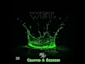 Wet (Chopped & Skrewed Remix)