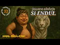 Dongeng MANGBARNANG | Si ENDUL JAWARA OLOKEJO eps 32
