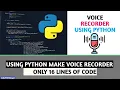 Voice Recorder Using Python Python Voice Recorder