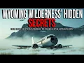 15 Mysterious Plane Crashes from Wyoming s Wilderness the World Wasn t Supposed to Know