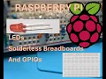Raspberry Pi Components - How to Turn on LEDs Use Solderless Breadboards Resistors Code GPIO Pins