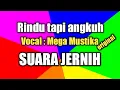 Rindu tapi angkuh lirik dan lagu Mega mustika