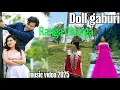 RANGA CHANGA Doll GABURI CHAKMA NEW MUSIC VIDEO 📷 SONG,