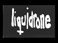 Liquidrone (Full Album)