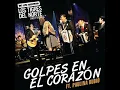 Golpes En El Corazon - Paulina Rubio Feat Los Tigres Del Norte COMPLETA [2011]