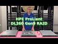 HPE ProLiant DL360 Gen9 RAID Overview RAID Card Options Installation RAID Configuration