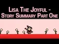 Lisa the Joyful - Story Summary Part 1