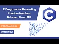 Create a Simple C Program for Generating Random Numbers 0-100 Step-by-Step Tutorial