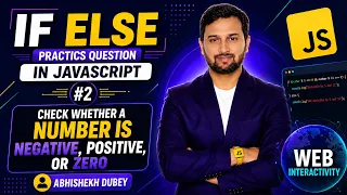 Number is Positive Negative or Zero If Else Practice Questions JavaScript Abhishekh Dubey