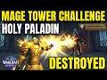 Holy Paladin Mage Tower Challenge POV