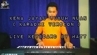 kena jayau tubuh nuan karaoke version live music