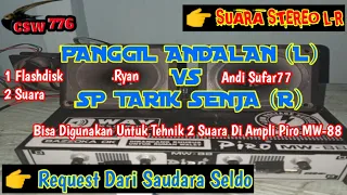Download SP ANDALAN By Ryan VS SP TARIK SENJA By Andi Sufar - SUARA PANGGIL WALET KOMBINASI STEREO LR MP3