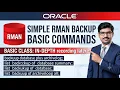 Oracle RMAN Backup Basic Commands Simple RMAN Backup for Beginners Basic Class