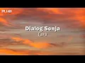Download Lagu Dialog Senja  - Lara ( Lirik )