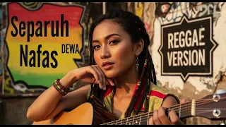 separuh nafas dewa cover reggae version