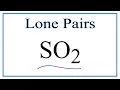 Number of Lone Pairs and Bonding Pairs for SO2 Sulfur dioxide