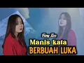 Download Lagu MANIS KATA BERBUAH LUKA//Fany zee@fanyzee 