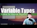 Variable Types Python for Absolute Beginners