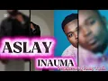 ASLAY INAUMA REMIX (produced by Abby Tach)
