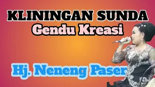 kliningan sunda gendu kreasi hj neneng paser