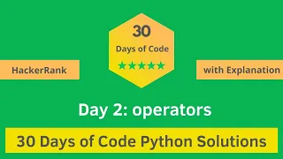 HackerRank Day 2 Operators problem solution in Python with Explanation 30 Days Of Code