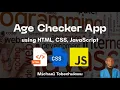 How to Build an Age Checker App with HTML CSS JavaScript Part 1