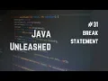 Java Break Explained