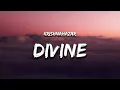 Lagu Krishnahazar - Divine (Lyrics)